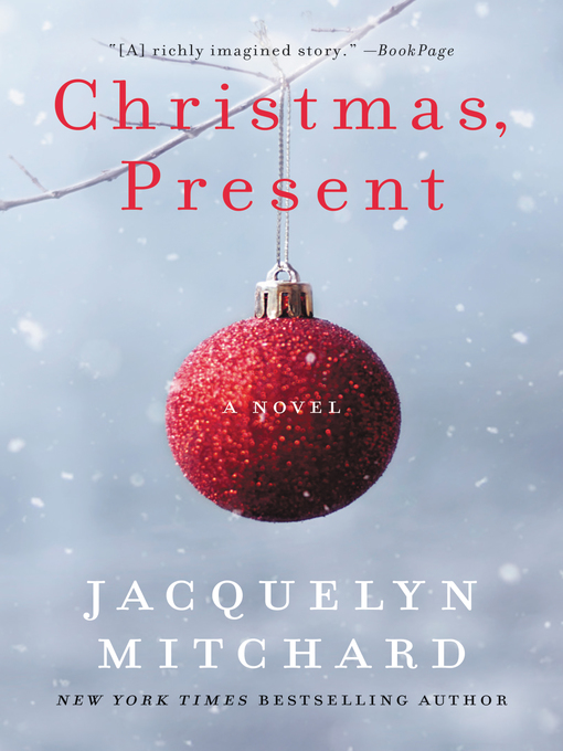 Title details for Christmas, Present by Jacquelyn Mitchard - Available